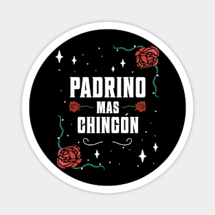 Padrino Mas Chingon Vintage Roses Spanish Magnet